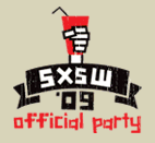 Official SXSW 2009 Interactive Party!